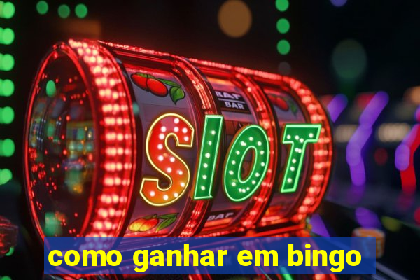 como ganhar em bingo